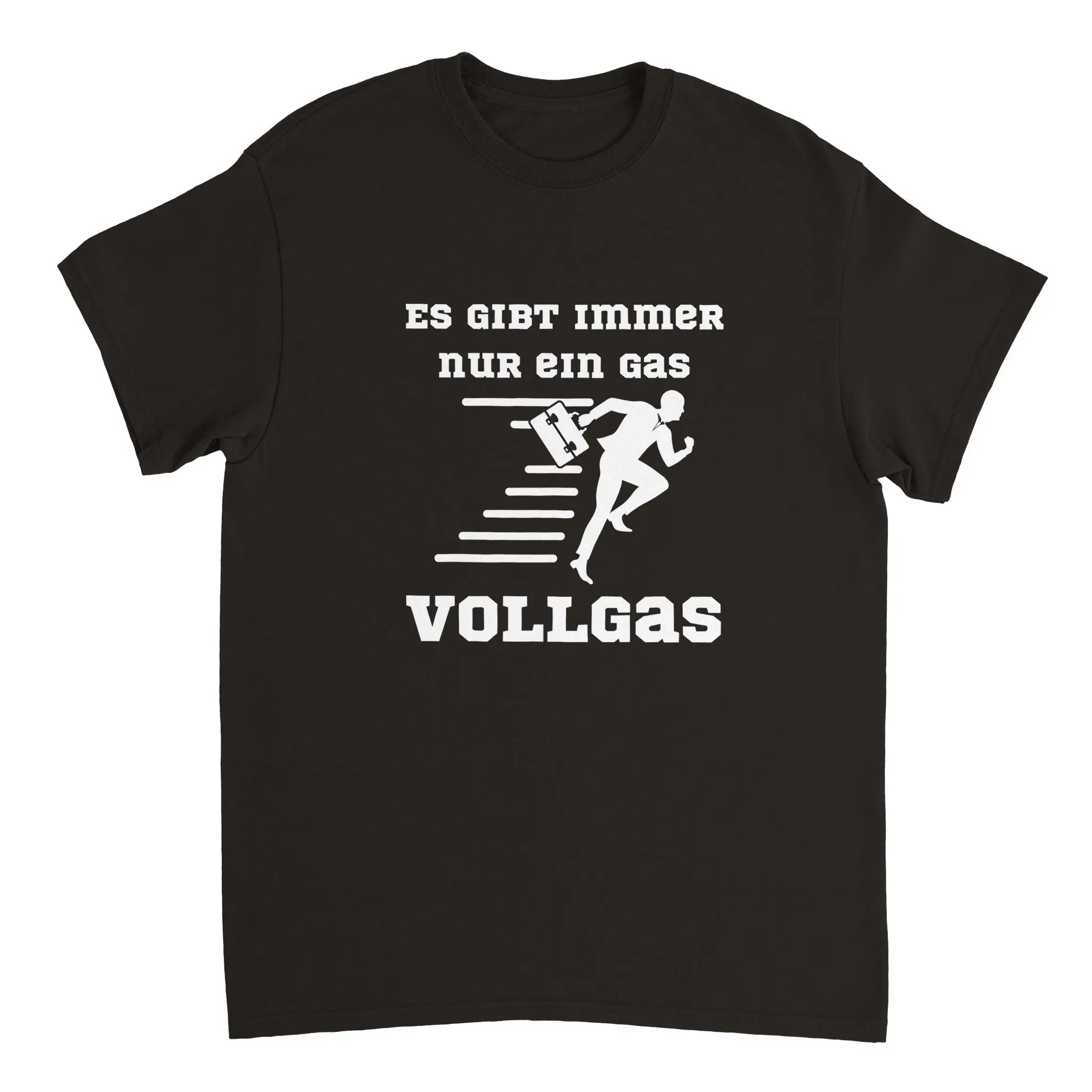 Es gibt immer nur ein Gas Vollgas T-Shirt