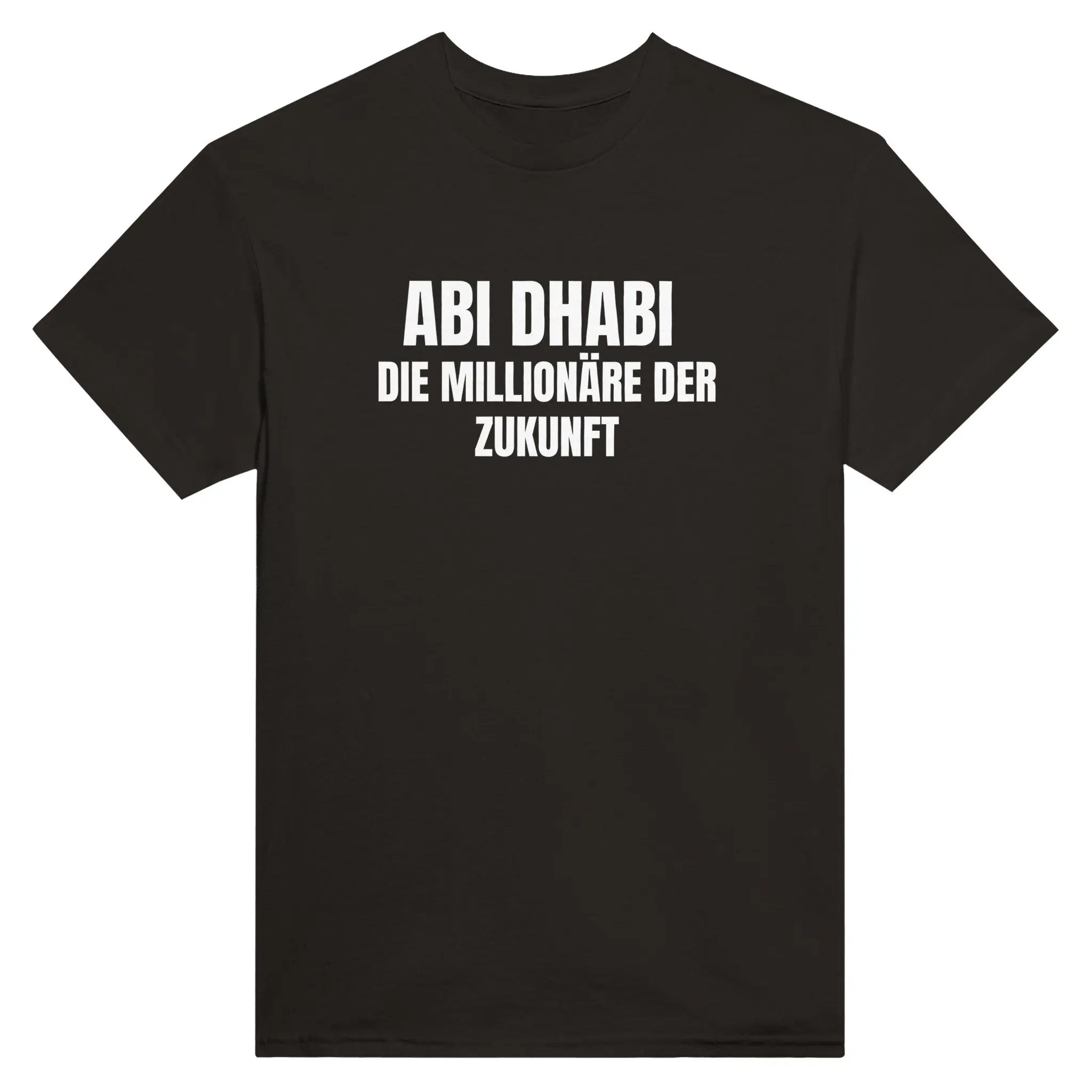 ABI Dhabi - Die Millionäre der Zukunft T-Shirt