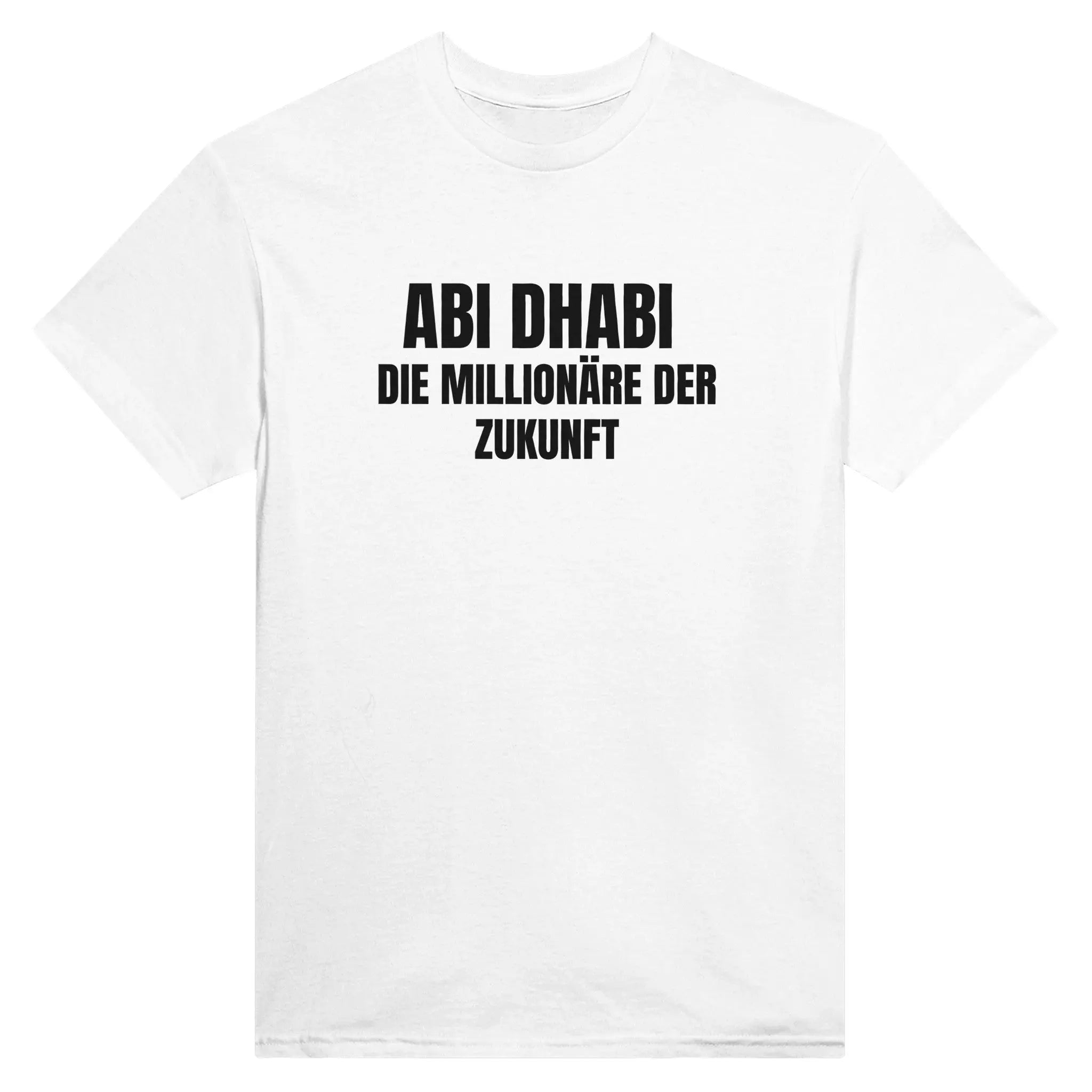 ABI Dhabi - Die Millionäre der Zukunft T-Shirt