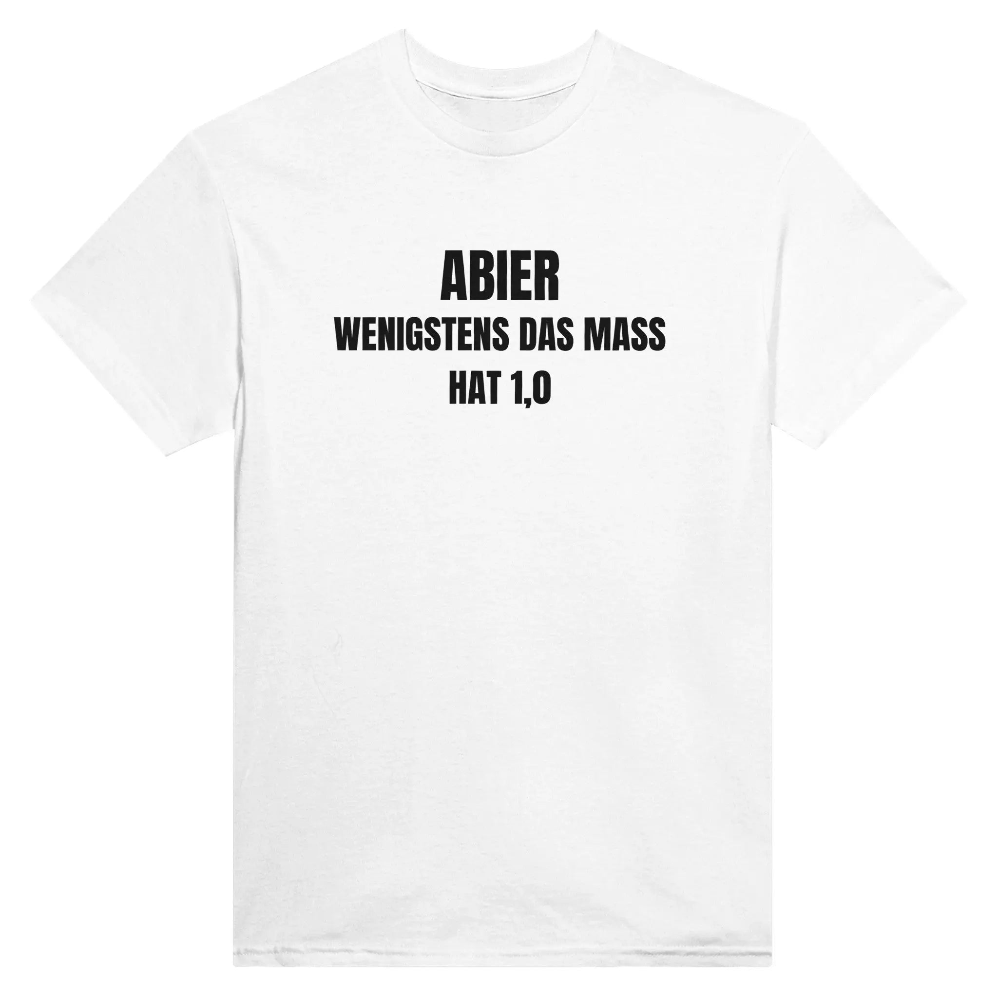 ABIer - Wenigstens das Mass hat 1,0 T-Shirt