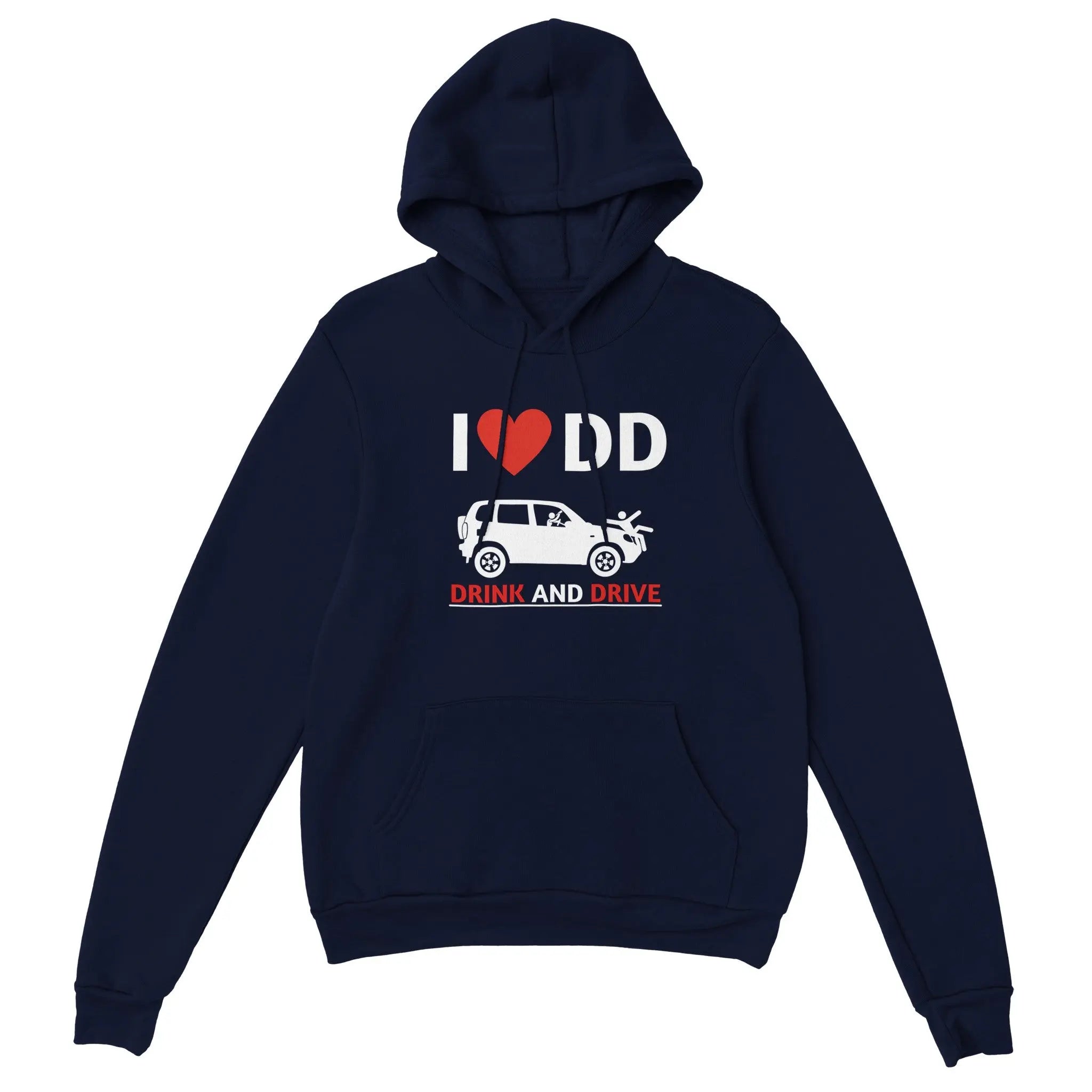 I love DD drink and drive Hoodie dasallerletzte